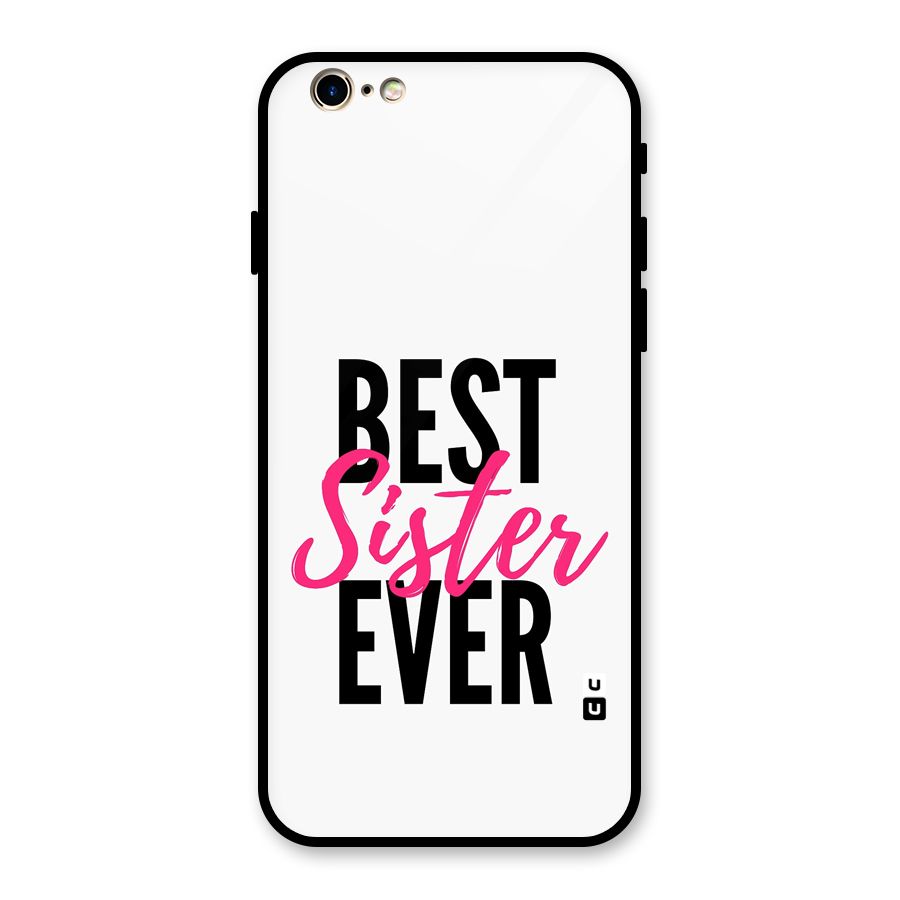 Best Sister Ever Glass Back Case for iPhone 6 6S