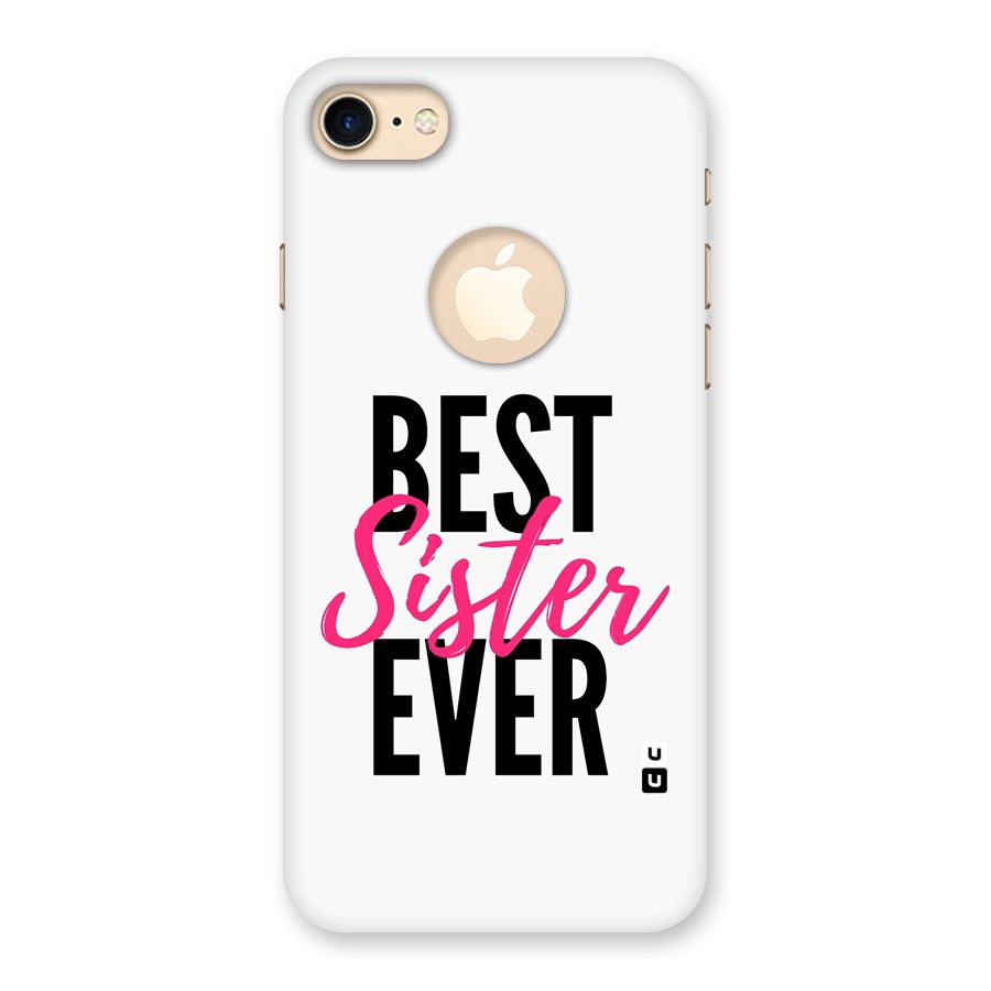 Best Sister Ever Back Case for iPhone 7 Logo Cut