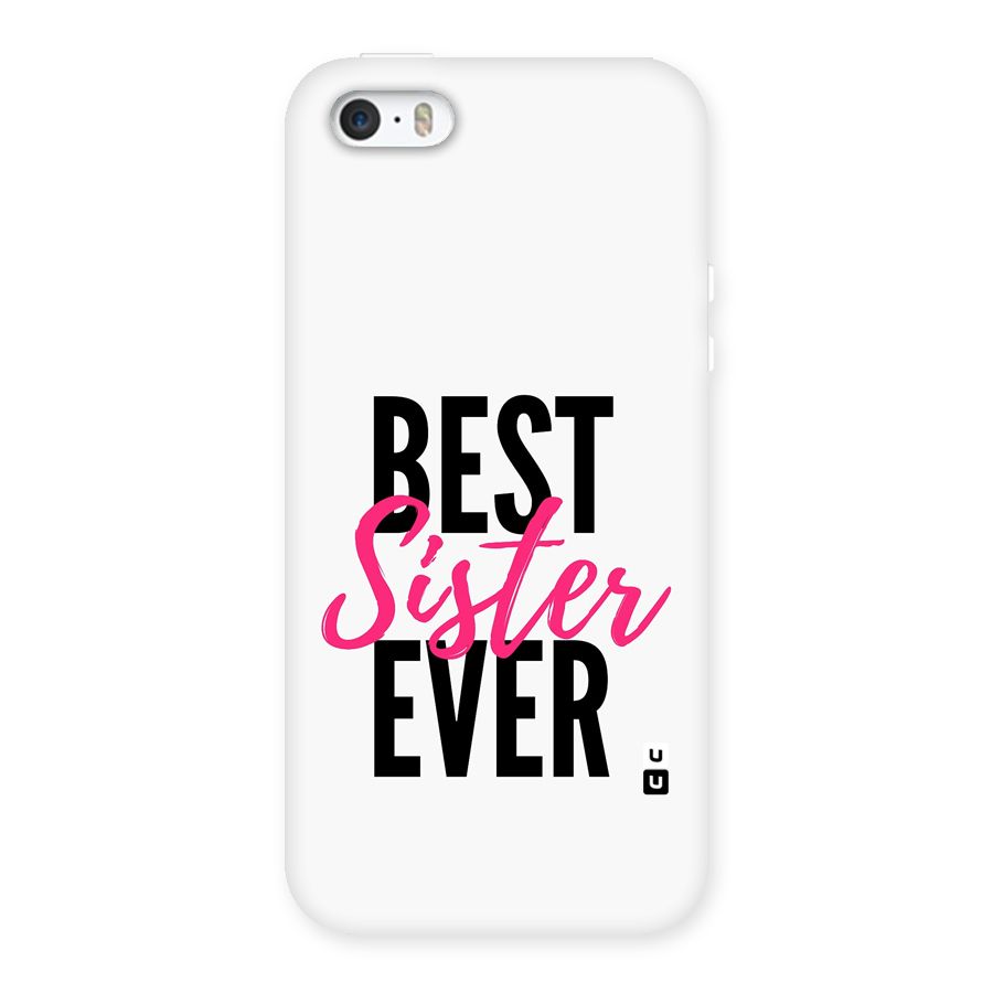 Best Sister Ever Back Case for iPhone SE 2016