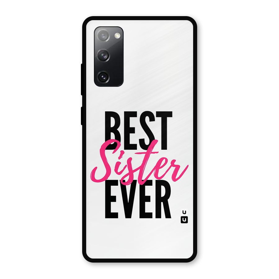 Best Sister Ever Metal Back Case for Galaxy S20 FE 5G
