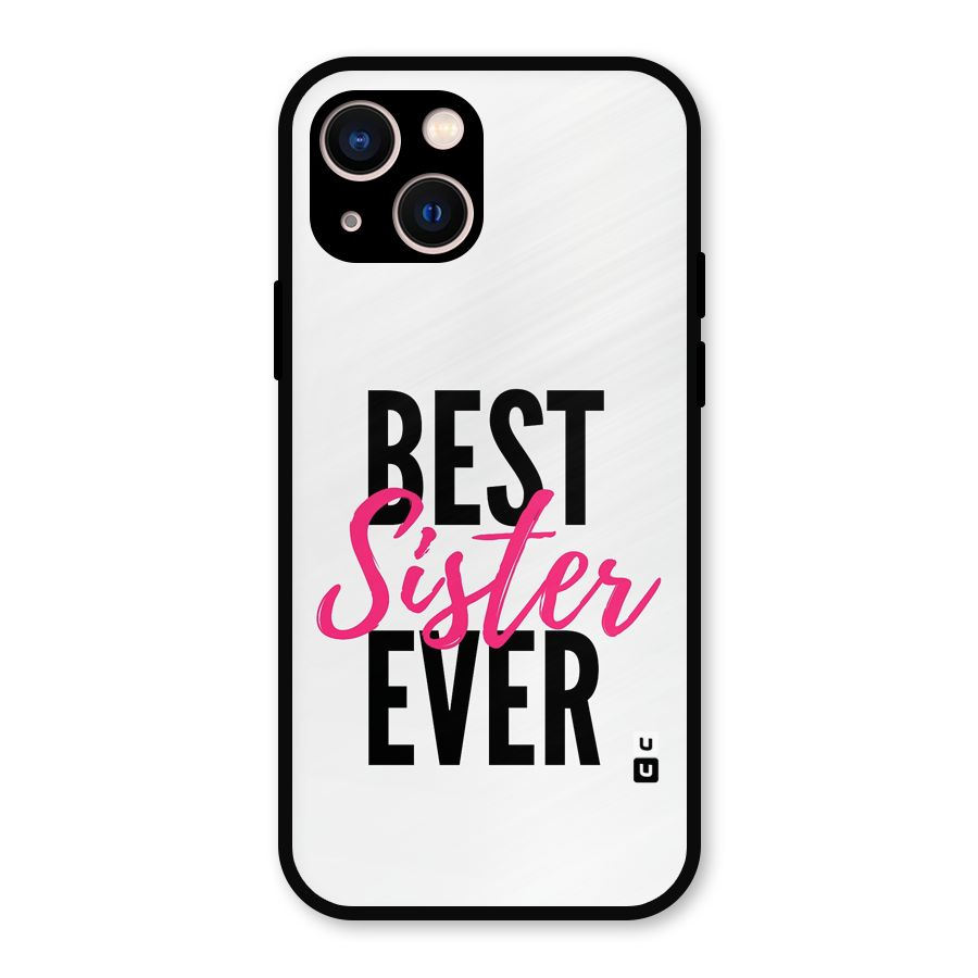 Best Sister Ever Metal Back Case for iPhone 13