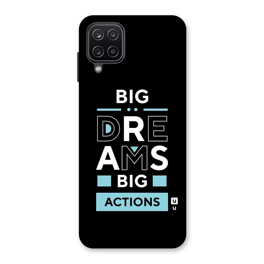 Big Dreams Big Actions Back Case for Galaxy A12