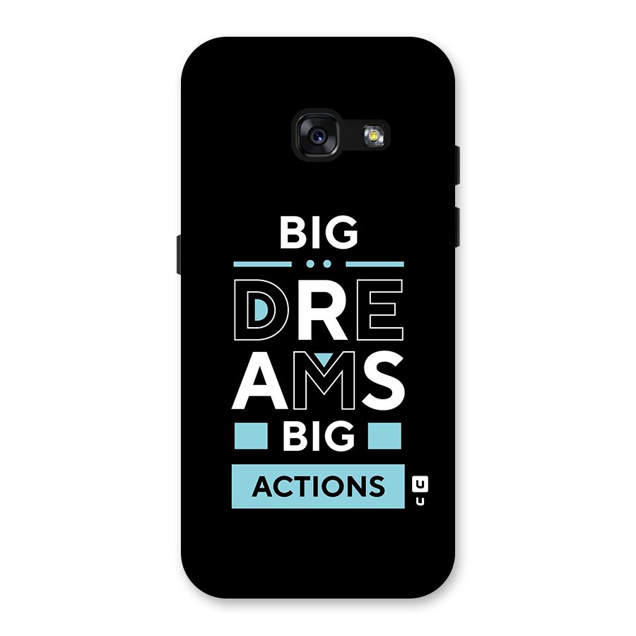 Big Dreams Big Actions Back Case for Galaxy A3 (2017)