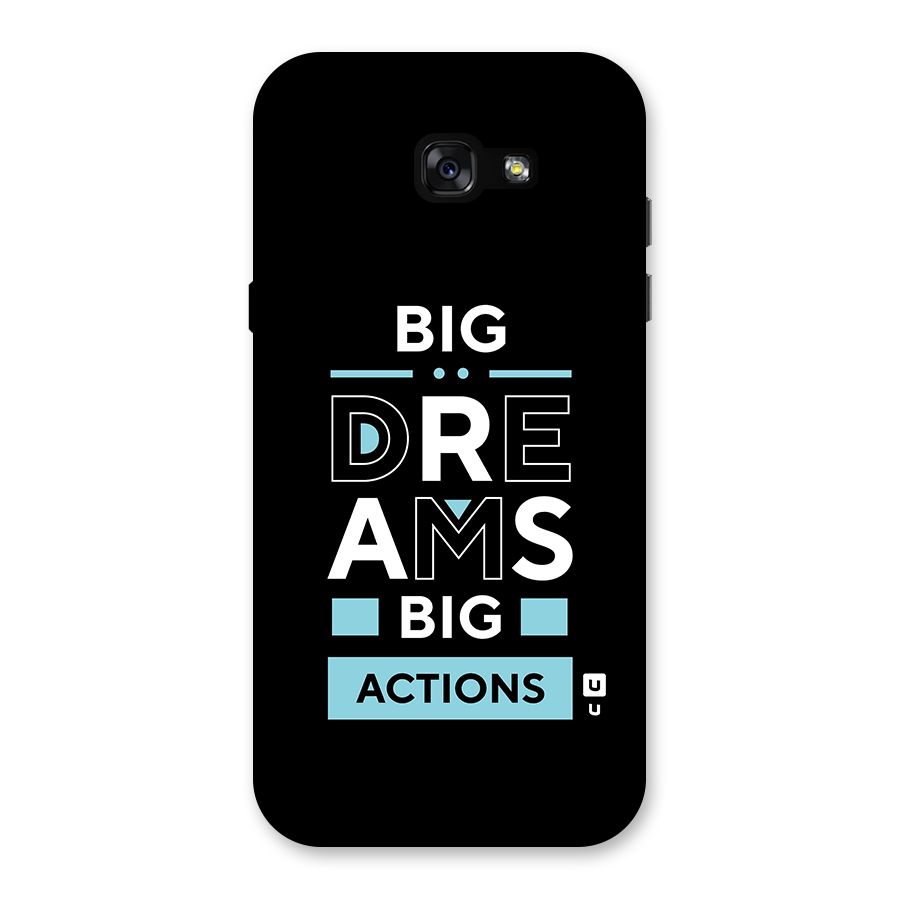Big Dreams Big Actions Back Case for Galaxy A7 (2017)