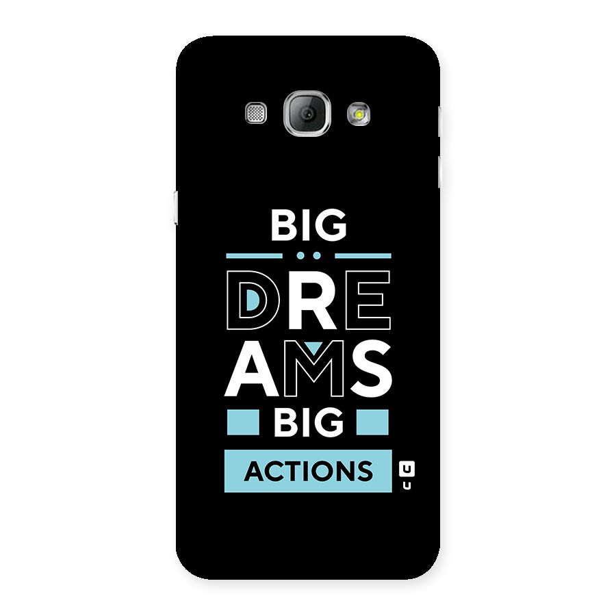 Big Dreams Big Actions Back Case for Galaxy A8