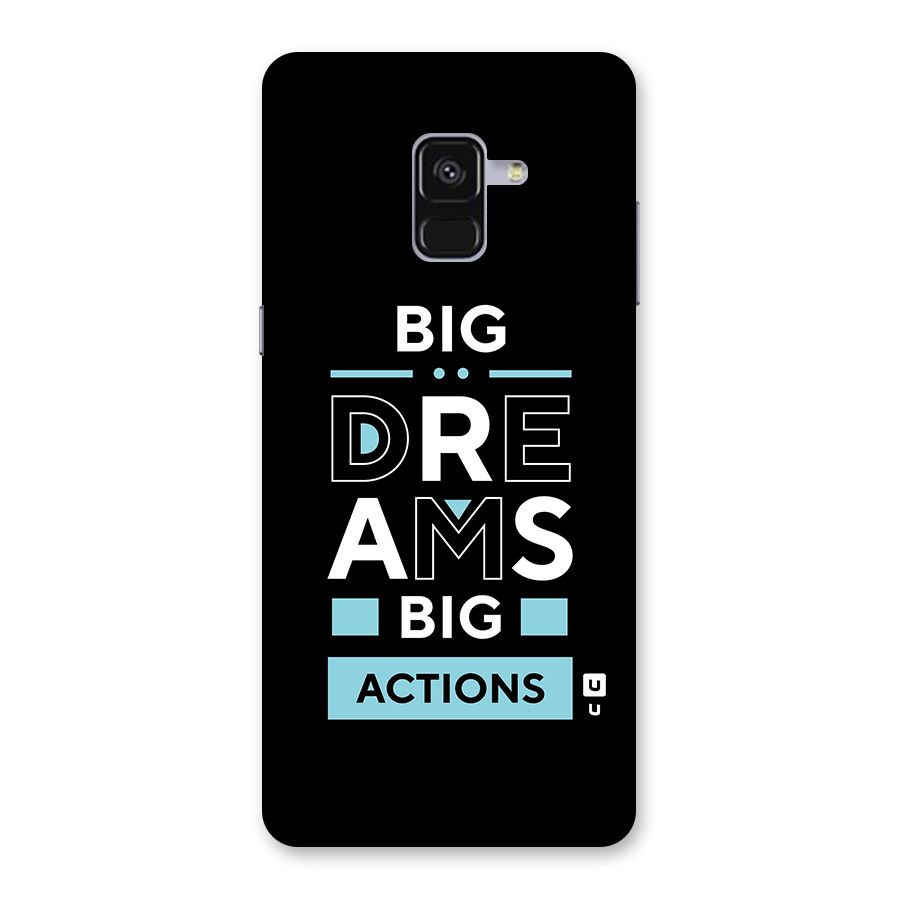 Big Dreams Big Actions Back Case for Galaxy A8 Plus
