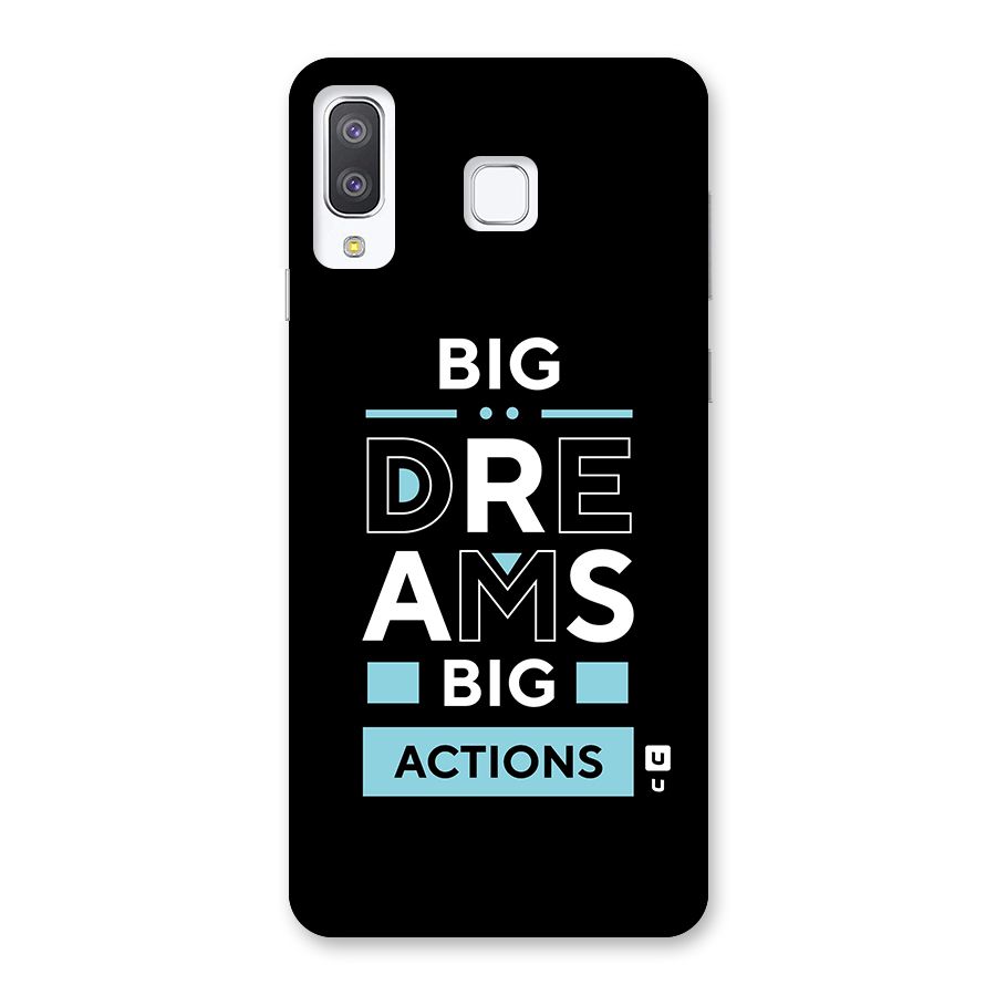 Big Dreams Big Actions Back Case for Galaxy A8 Star
