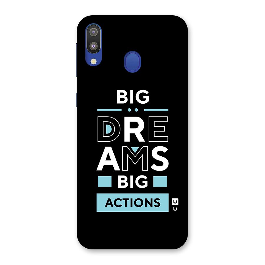 Big Dreams Big Actions Back Case for Galaxy M20