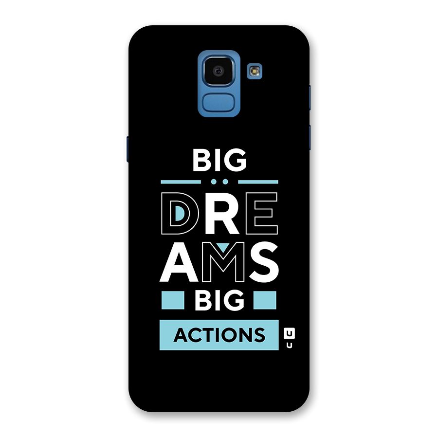 Big Dreams Big Actions Back Case for Galaxy On6