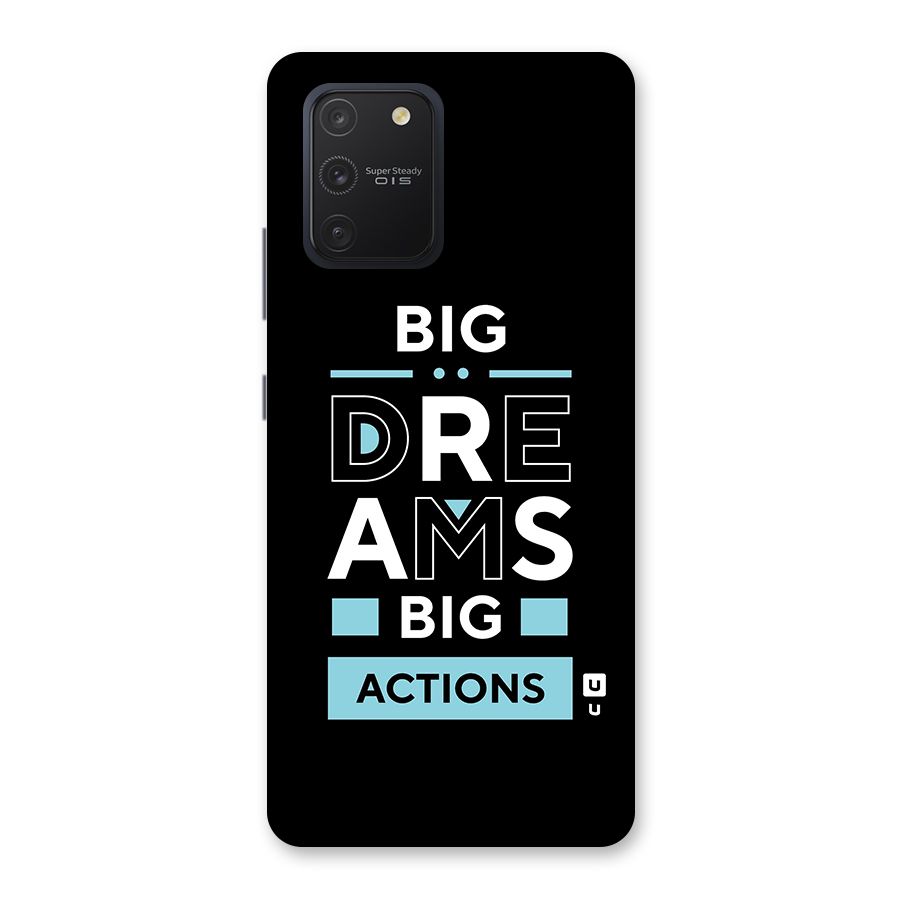 Big Dreams Big Actions Back Case for Galaxy S10 Lite