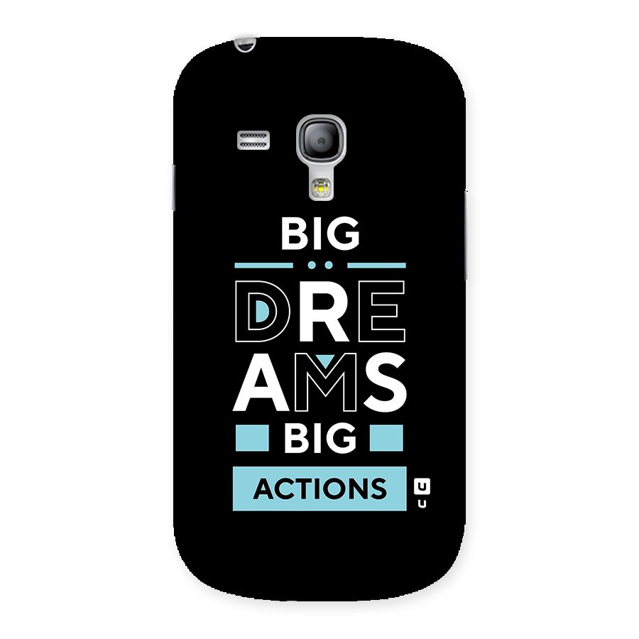 Big Dreams Big Actions Back Case for Galaxy S3 Mini