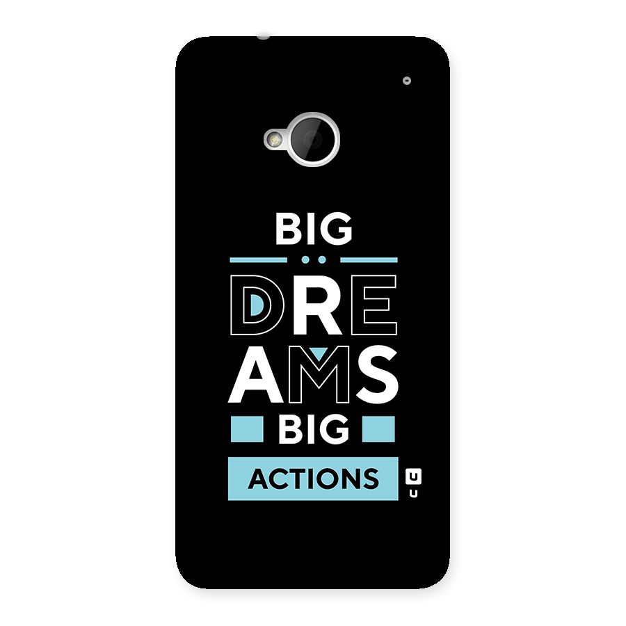 Big Dreams Big Actions Back Case for HTC One M7