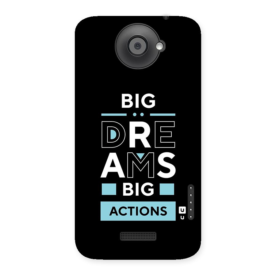 Big Dreams Big Actions Back Case for HTC One X
