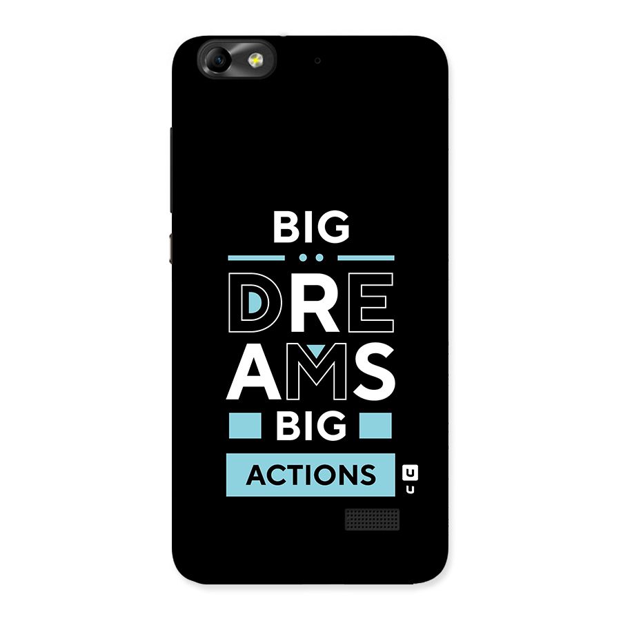 Big Dreams Big Actions Back Case for Honor 4C