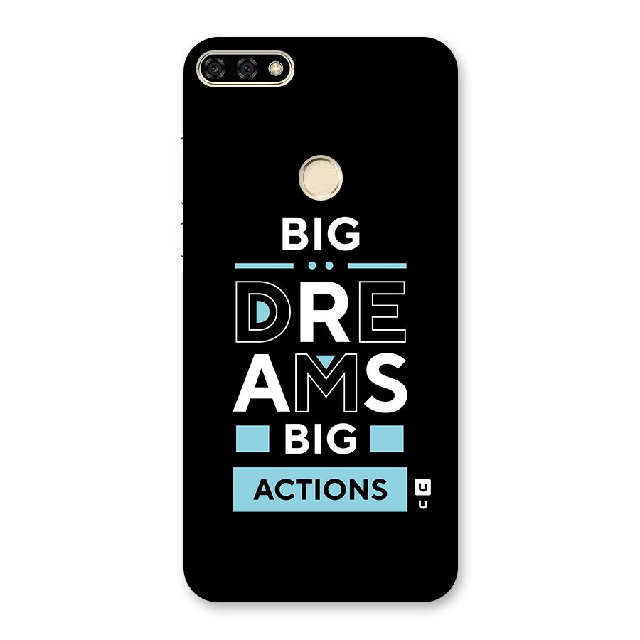 Big Dreams Big Actions Back Case for Honor 7A