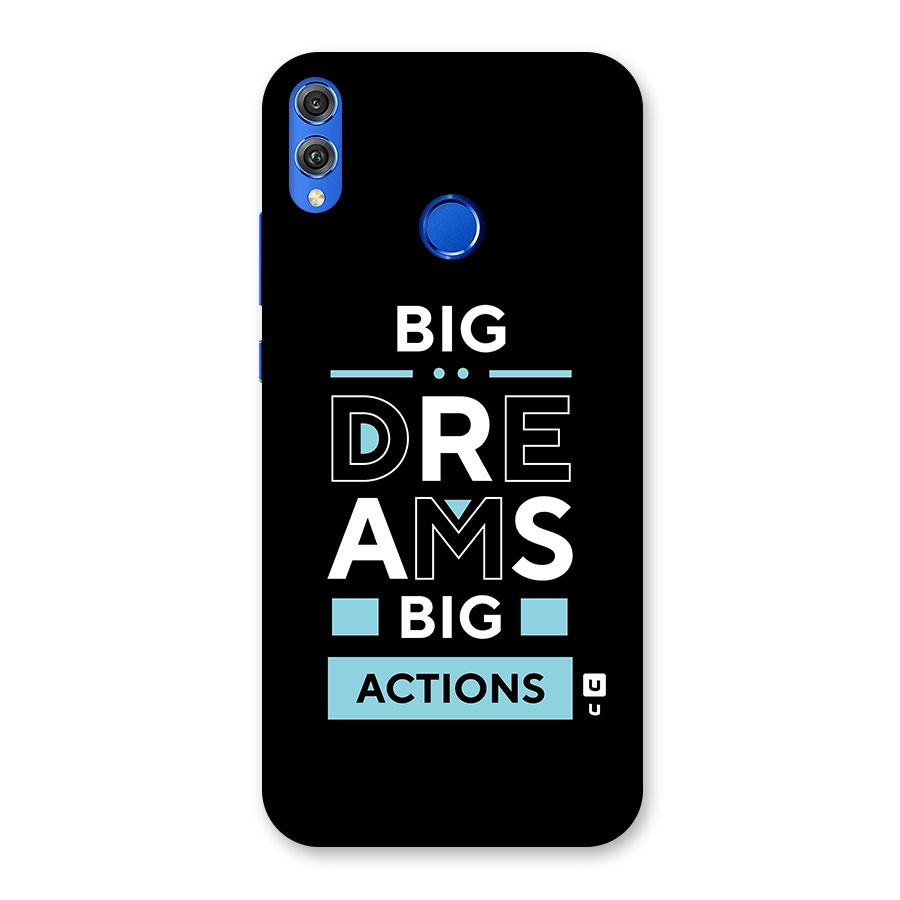 Big Dreams Big Actions Back Case for Honor 8X