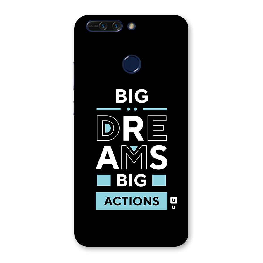 Big Dreams Big Actions Back Case for Honor 8 Pro