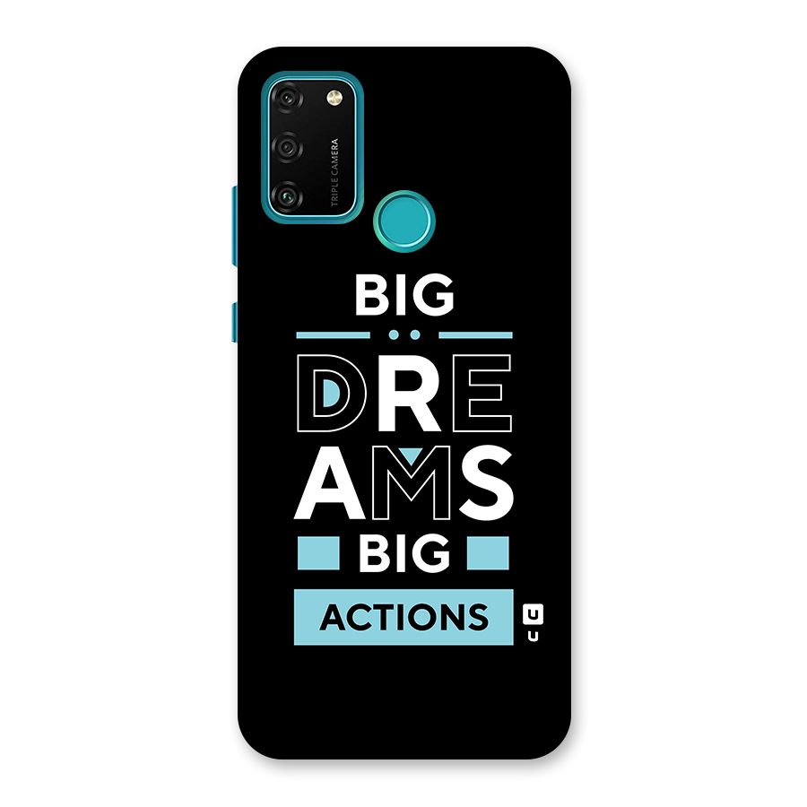 Big Dreams Big Actions Back Case for Honor 9A