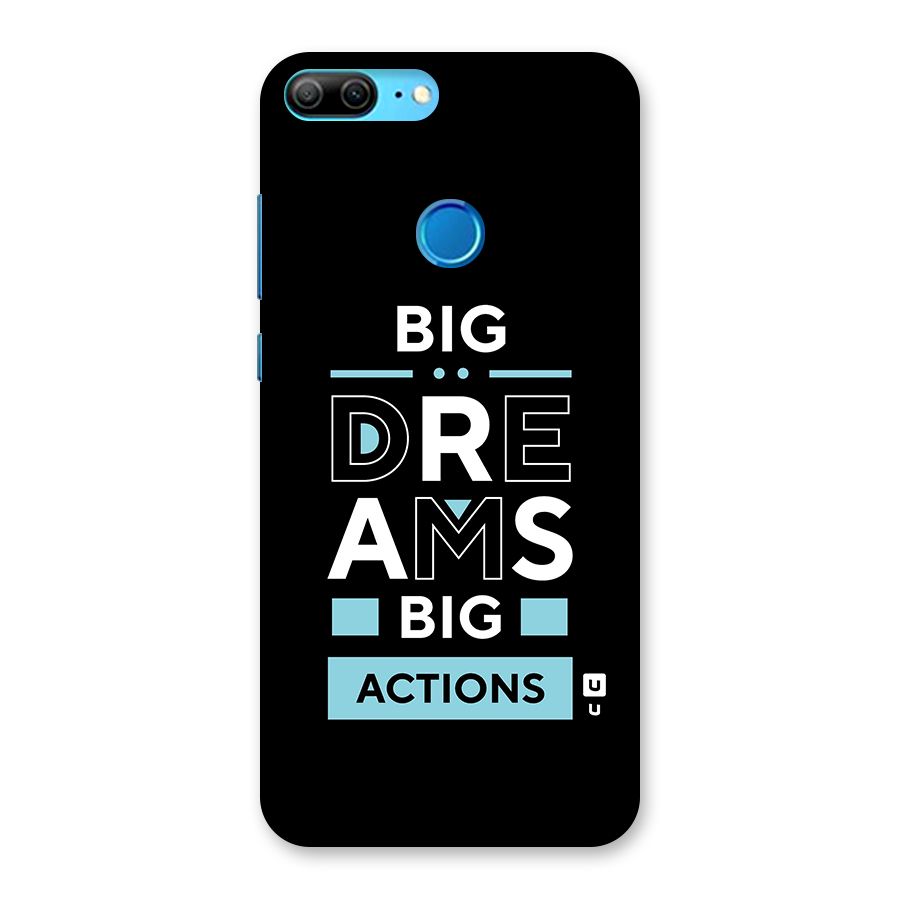 Big Dreams Big Actions Back Case for Honor 9 Lite