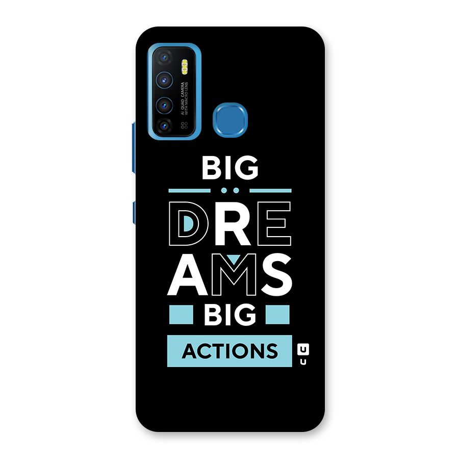 Big Dreams Big Actions Back Case for Infinix Hot 9