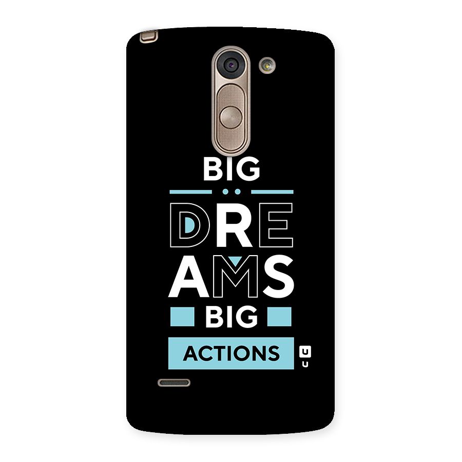 Big Dreams Big Actions Back Case for LG G3 Stylus