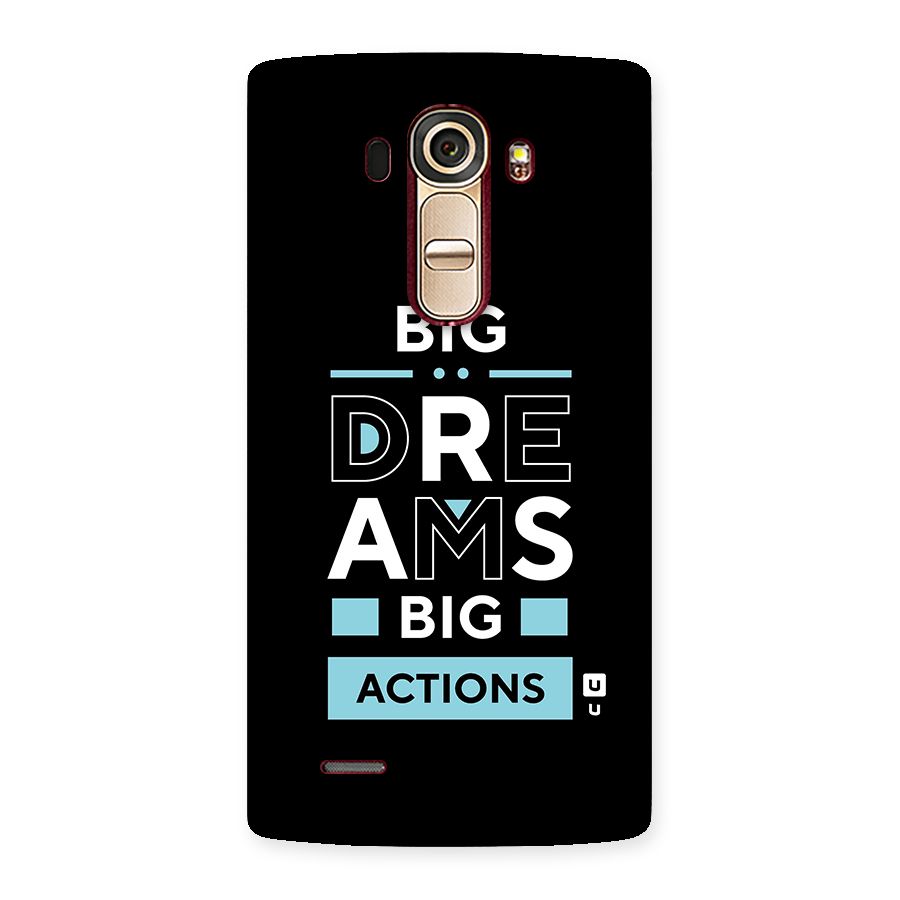 Big Dreams Big Actions Back Case for LG G4