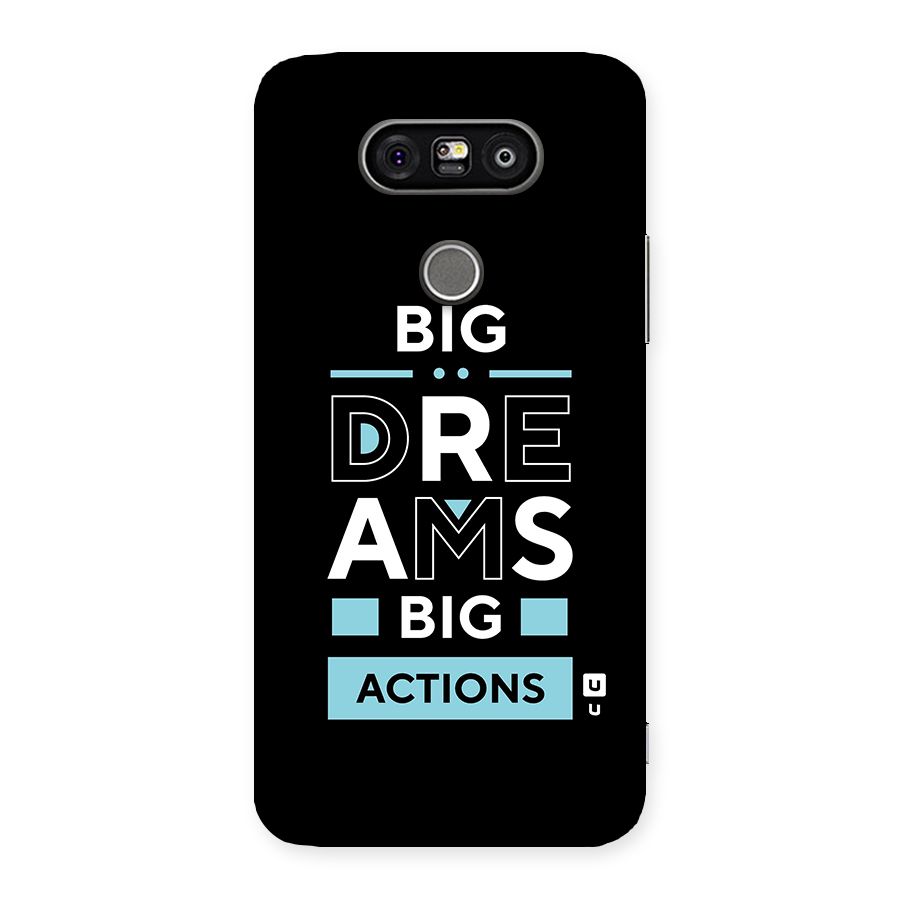 Big Dreams Big Actions Back Case for LG G5