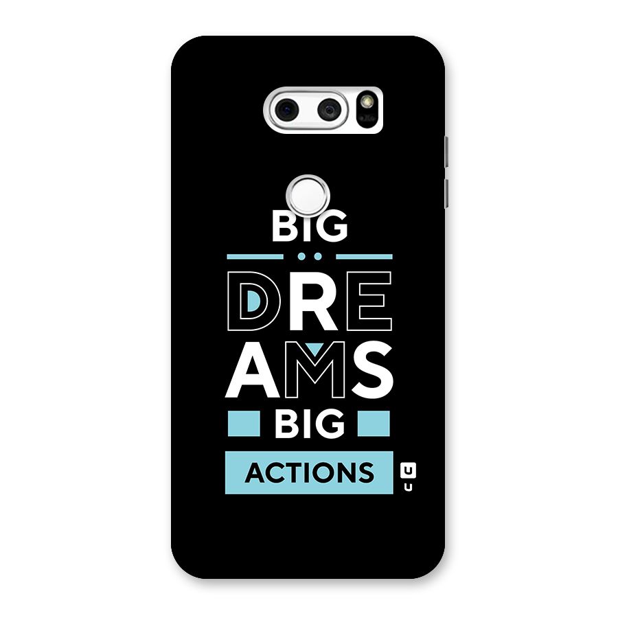 Big Dreams Big Actions Back Case for LG V30