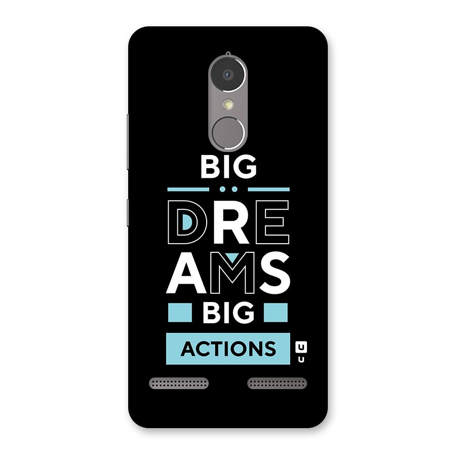 Big Dreams Big Actions Back Case for Lenovo K6 Power