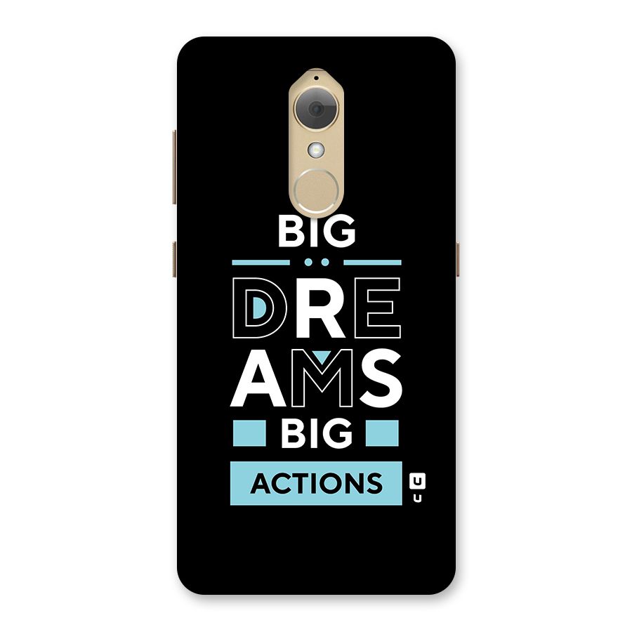 Big Dreams Big Actions Back Case for Lenovo K8