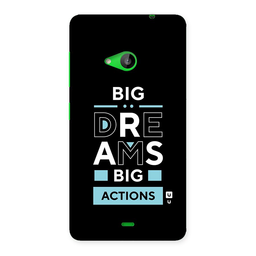 Big Dreams Big Actions Back Case for Lumia 535