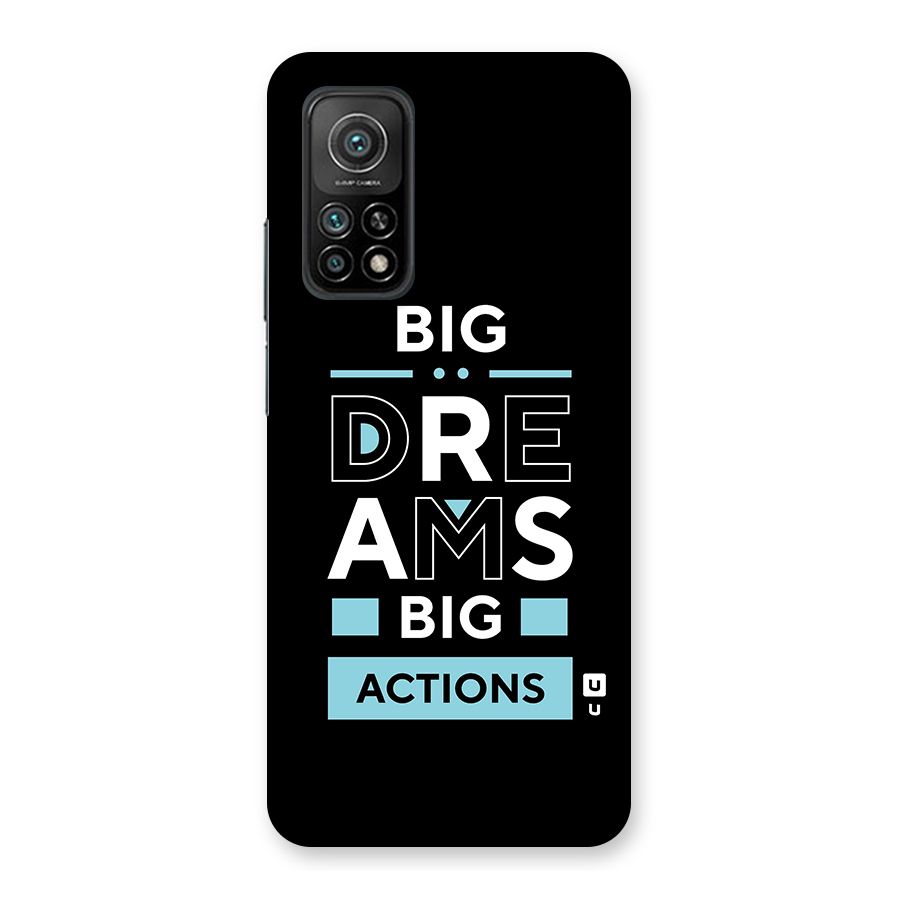 Big Dreams Big Actions Back Case for Mi 10T Pro 5G