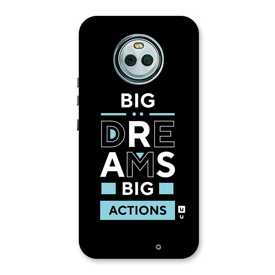 Big Dreams Big Actions Back Case for Moto X4