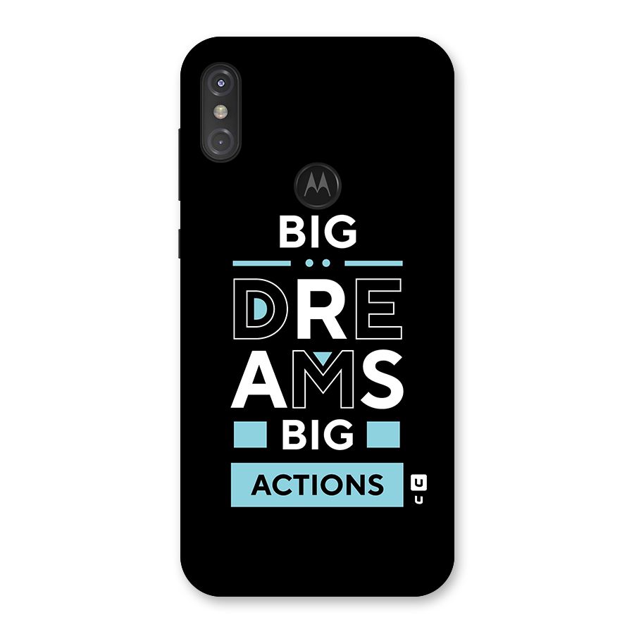 Big Dreams Big Actions Back Case for Motorola One Power