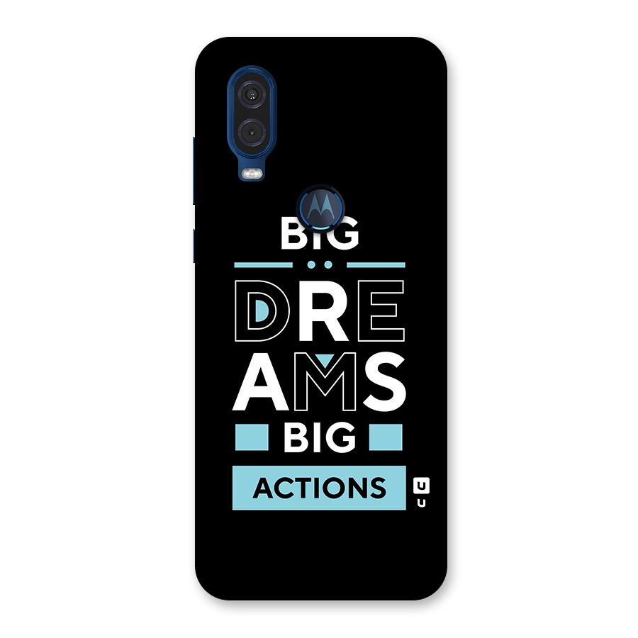 Big Dreams Big Actions Back Case for Motorola One Vision