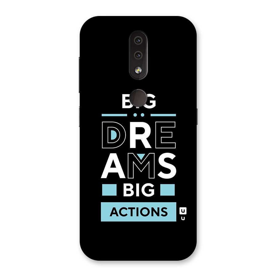 Big Dreams Big Actions Back Case for Nokia 4.2