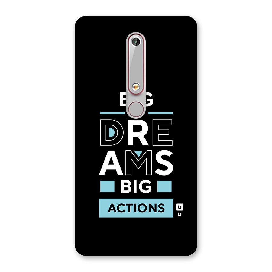 Big Dreams Big Actions Back Case for Nokia 6.1