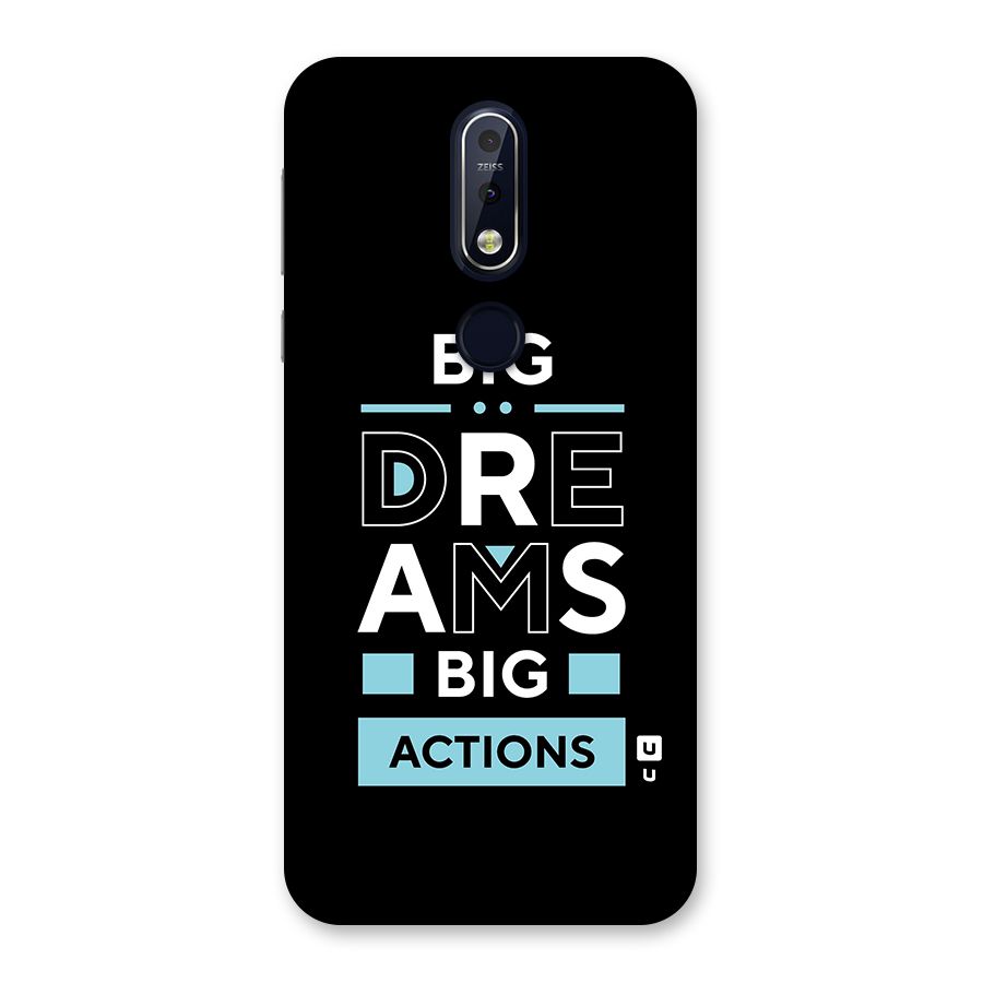 Big Dreams Big Actions Back Case for Nokia 7.1