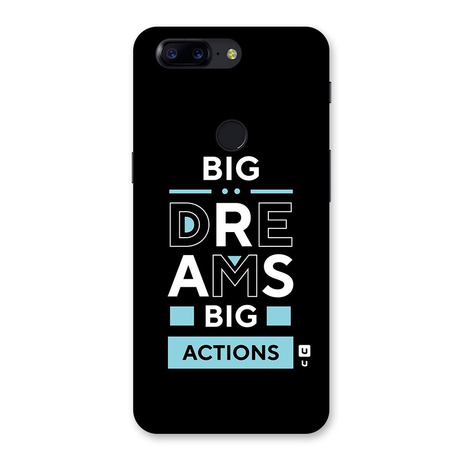Big Dreams Big Actions Back Case for OnePlus 5T