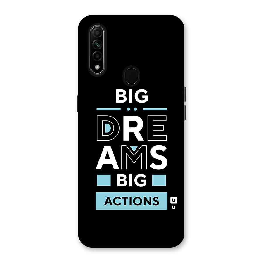 Big Dreams Big Actions Back Case for Oppo A31