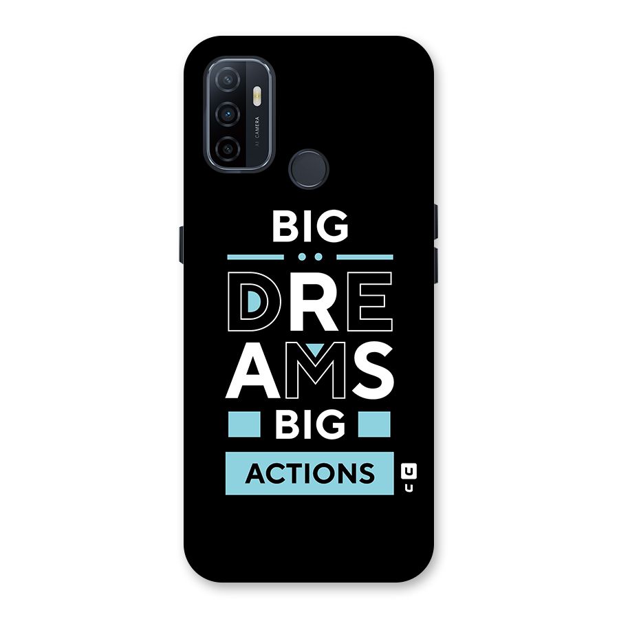 Big Dreams Big Actions Back Case for Oppo A32