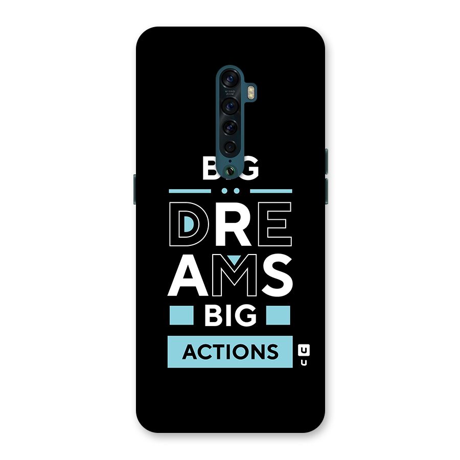 Big Dreams Big Actions Back Case for Oppo Reno2
