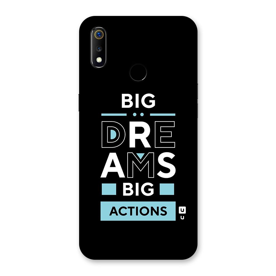 Big Dreams Big Actions Back Case for Realme 3