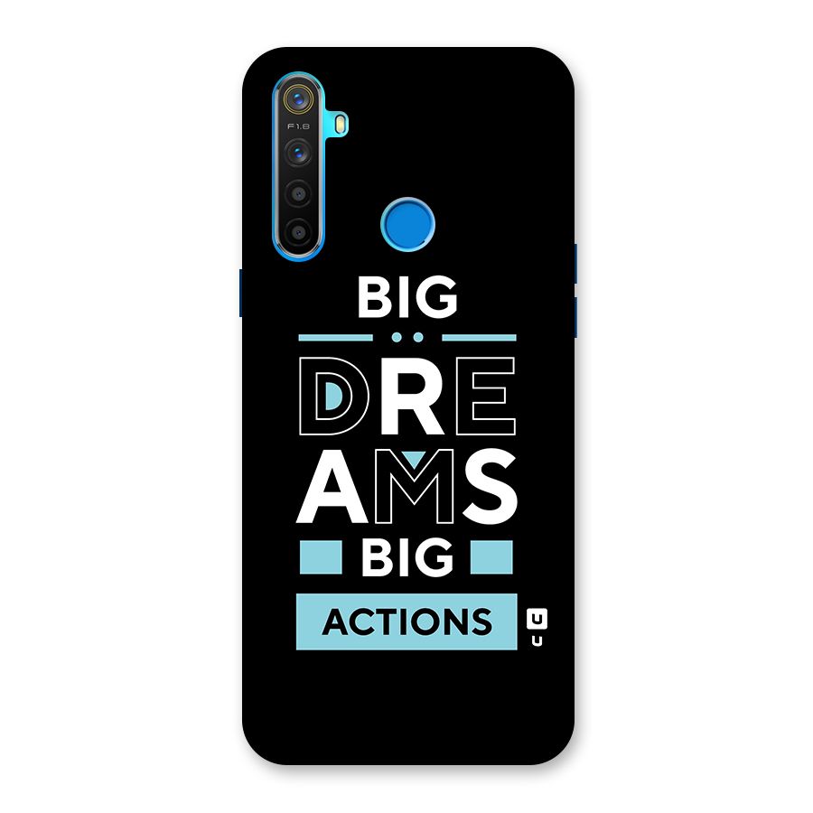 Big Dreams Big Actions Back Case for Realme 5