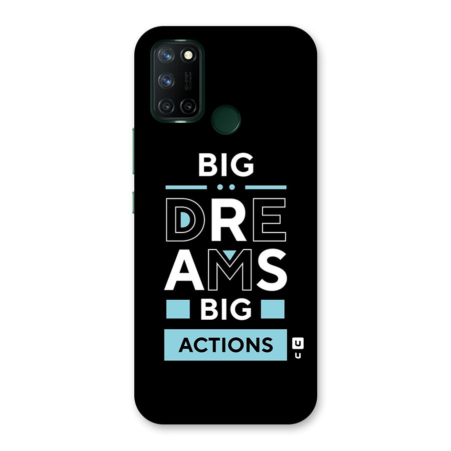 Big Dreams Big Actions Back Case for Realme 7i