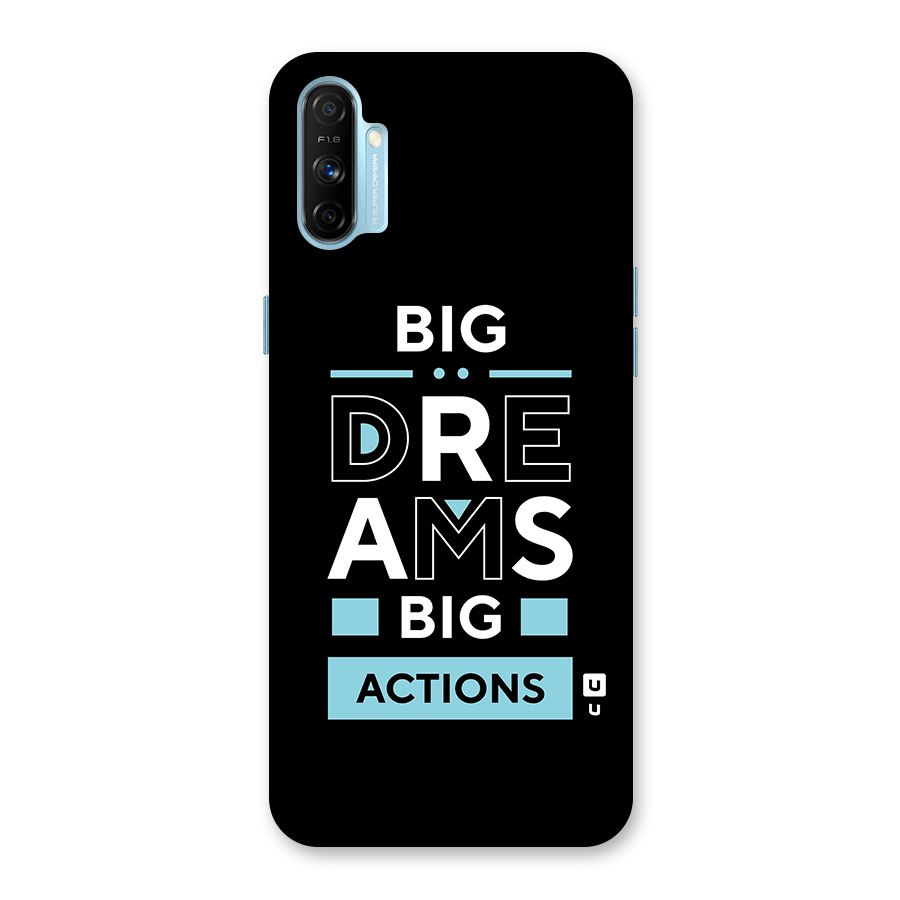 Big Dreams Big Actions Back Case for Realme Narzo 20A