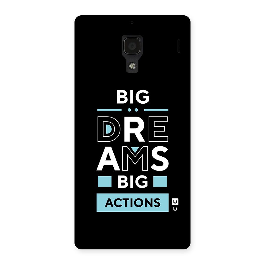 Big Dreams Big Actions Back Case for Redmi 1S