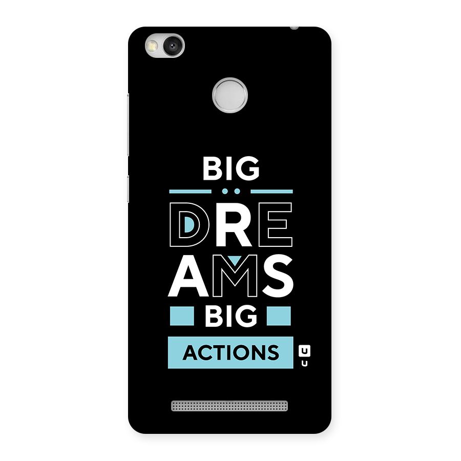 Big Dreams Big Actions Back Case for Redmi 3S Prime