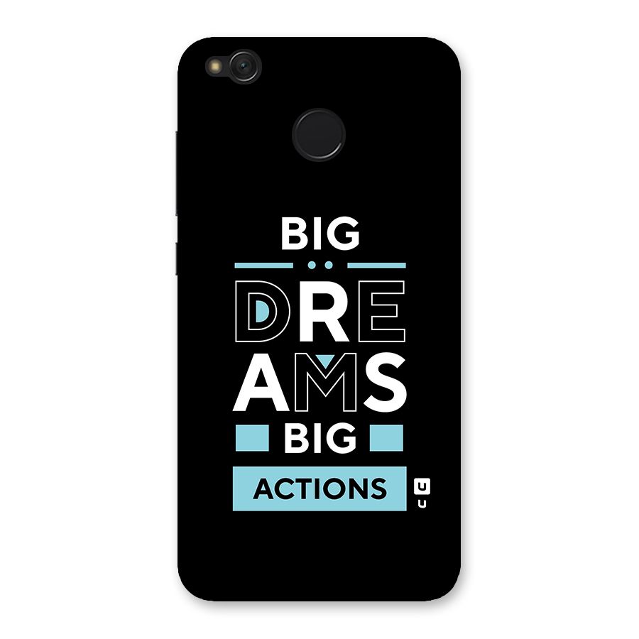 Big Dreams Big Actions Back Case for Redmi 4