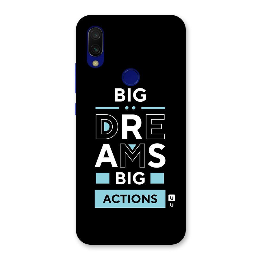 Big Dreams Big Actions Back Case for Redmi 7